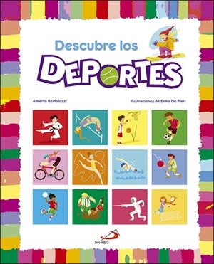 Descubre los deportes | 9788428553919 | Bertolazzi, Alberto | Librería Castillón - Comprar libros online Aragón, Barbastro