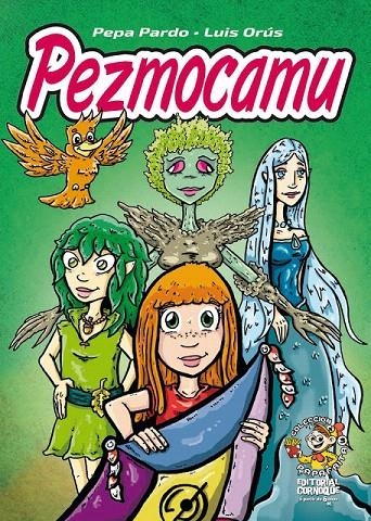 Pezmocamu | 9788494712784 | PEPEA PARDO; LUIS ORUS | Librería Castillón - Comprar libros online Aragón, Barbastro
