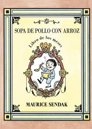 Sopa de pollo con arroz, libro de los meses | 9788484643340 | Librería Castillón - Comprar libros online Aragón, Barbastro