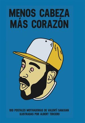 Menos cabeza Más corazón | 9788491641759 | Sanjuan, Valentí | Librería Castillón - Comprar libros online Aragón, Barbastro