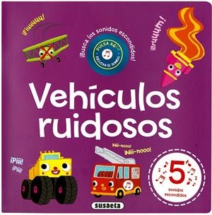 Vehículos ruidosos | 9788467756166 | Susaeta, Equipo | Librería Castillón - Comprar libros online Aragón, Barbastro
