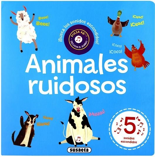 Animales ruidosos | 9788467756159 | Susaeta, Equipo | Librería Castillón - Comprar libros online Aragón, Barbastro