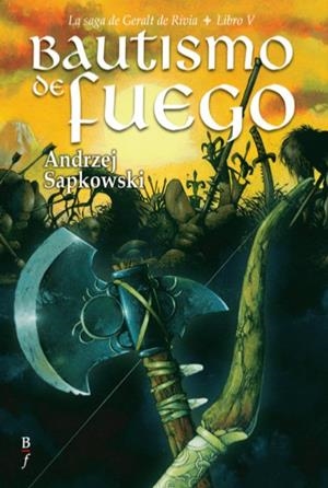 BAUTISMO DE FUEGO (LA SAGA DE GERALT DE RIVIA 5) | 9788496173156 | SAPKOWSKI, ANDRZEJ (1948- ) | Librería Castillón - Comprar libros online Aragón, Barbastro