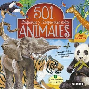 501 Preguntas y respuestas sobre animales | 9788467758627 | Susaeta, Equipo | Librería Castillón - Comprar libros online Aragón, Barbastro