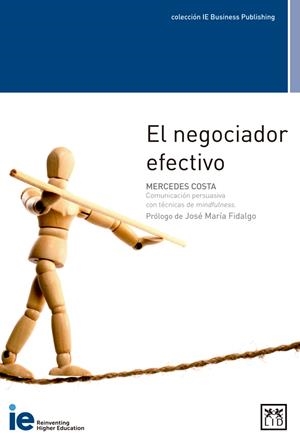 El negociador efectivo | 9788416894994 | Costa García, Mercedes | Librería Castillón - Comprar libros online Aragón, Barbastro