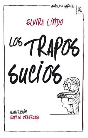 Los trapos sucios - Manolito Gafotas | 9788432214950 | Lindo, Elvira | Librería Castillón - Comprar libros online Aragón, Barbastro