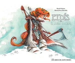 Eydís y el largo invierno | 9788494633270 | PÉREZ HEREDIA, María | Librería Castillón - Comprar libros online Aragón, Barbastro