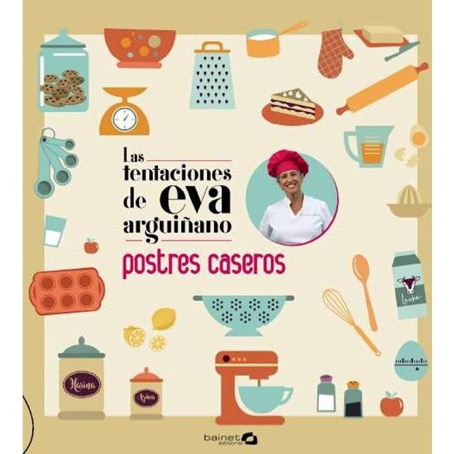 Las tentaciones de Eva Arguiñano | 9788494686320 | Arguiñano, Eva | Librería Castillón - Comprar libros online Aragón, Barbastro
