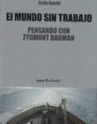 MUNDO SIN TRABAJO | 9788498888102 | GNUTTI, RUDY | Librería Castillón - Comprar libros online Aragón, Barbastro