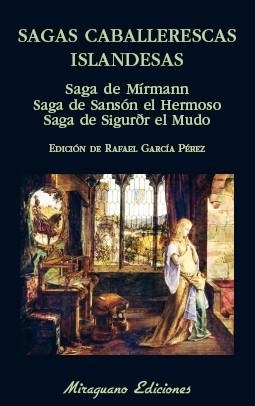 Sagas caballerescas islandesas. Saga de Mírmann. Saga de Sansón el Hermoso. Saga | 9788478134670 | Anónimo | Librería Castillón - Comprar libros online Aragón, Barbastro