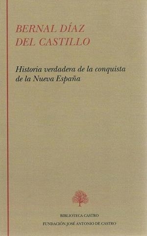Historia verdadera de la conquista de la Nueva España | 9788415255154 | Díaz del Castillo, Bernal | Librería Castillón - Comprar libros online Aragón, Barbastro