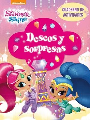 Deseos y sorpresas (Shimmer & Shine. Actividades) | 9788448849597 | Nickelodeon | Librería Castillón - Comprar libros online Aragón, Barbastro