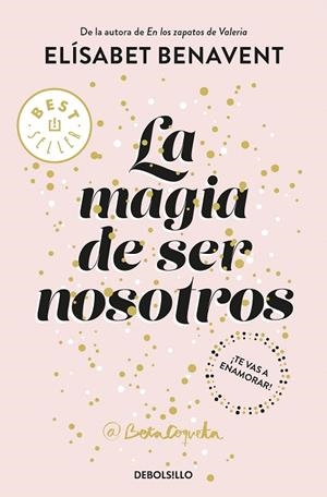 La magia de ser nosotros (Bilogía Sofía 2) | 9788466343190 | Elísabet Benavent | Librería Castillón - Comprar libros online Aragón, Barbastro