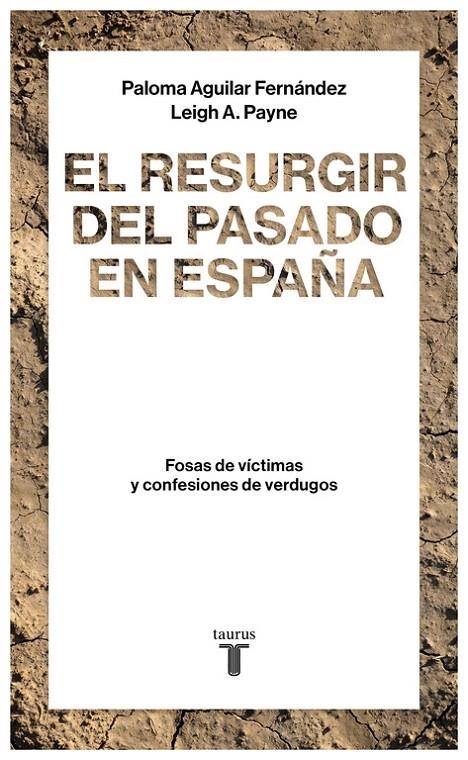 El resurgir del pasado en España | 9788430619290 | Paloma Aguilar Fernández Leigh A. Payne | Librería Castillón - Comprar libros online Aragón, Barbastro