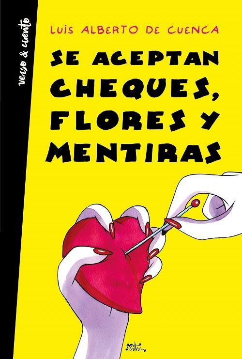 Se aceptan cheques, flores y mentiras | 9788403518360 | Luis Alberto de Cuenca | Librería Castillón - Comprar libros online Aragón, Barbastro