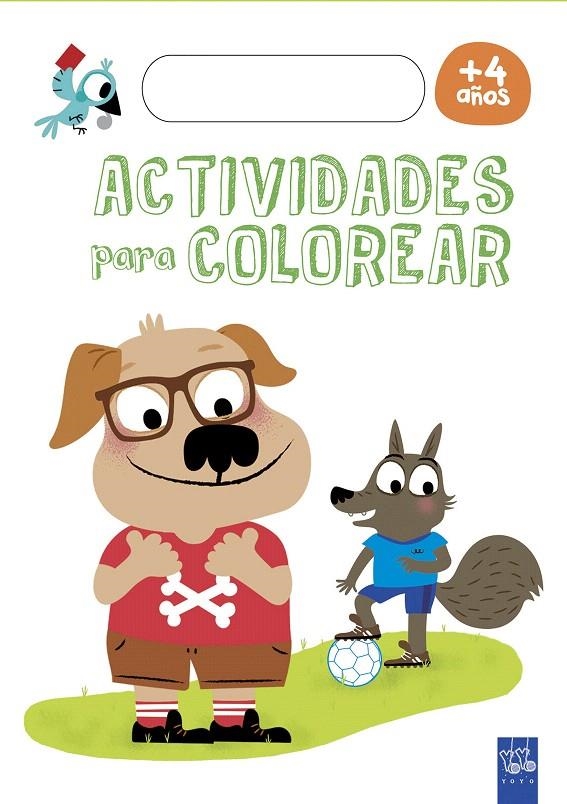 Actividades para colorear +4 | 9788408179740 | YOYO | Librería Castillón - Comprar libros online Aragón, Barbastro