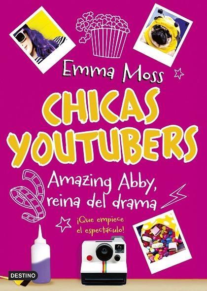 Chicas youtubers. Amazing Abby, reina del drama | 9788408180401 | Moss, Emma | Librería Castillón - Comprar libros online Aragón, Barbastro
