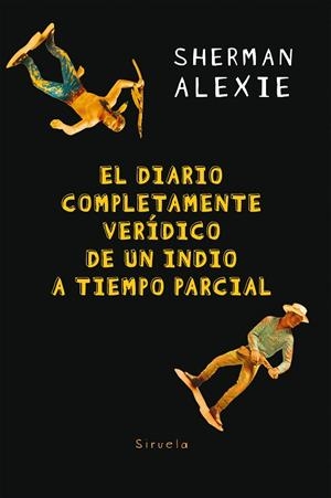 El diario completamente verídico de un indio a tiempo parcial | 9788417151966 | Alexie, Sherman | Librería Castillón - Comprar libros online Aragón, Barbastro