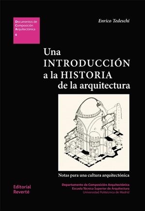 Una introducción a la historia de la arquitectura. | 9788429123067 | Tedeschi, Enrico | Librería Castillón - Comprar libros online Aragón, Barbastro