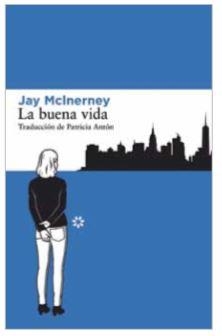 La buena vida | 9788417007423 | McInerney, Jay | Librería Castillón - Comprar libros online Aragón, Barbastro