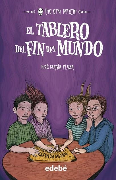 LOS SIN MIEDO 10. EL TABLERO DEL FIN DEL MUNDO | 9788468309347 | Plaza Plaza, José María | Librería Castillón - Comprar libros online Aragón, Barbastro