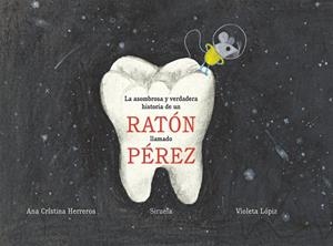 La asombrosa y verdadera historia de un ratón llamado Pérez | 9788417308254 | Herreros, Ana Cristina | Librería Castillón - Comprar libros online Aragón, Barbastro