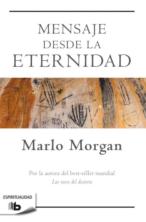 Mensaje desde la Eternidad | 9788490704240 | Marlo Morgan | Librería Castillón - Comprar libros online Aragón, Barbastro