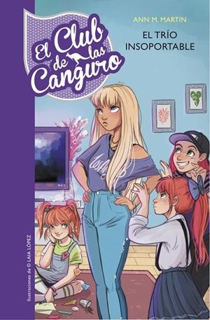 El trío insoportable (Serie El Club de las Canguro 5) | 9788490438855 | Ann M. Martin | Librería Castillón - Comprar libros online Aragón, Barbastro