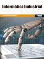 Informática Industrial | 9788426724656 | ESPINOSA MALEA, JOSÉ MANUEL | Librería Castillón - Comprar libros online Aragón, Barbastro