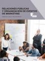 Relaciones públicas y organización de eventos de marketing | 9788426724601 | Moreno, Pascuala/Lopez, Esperanza Gloria | Librería Castillón - Comprar libros online Aragón, Barbastro