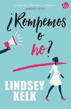¿Rompemos o no? | 9788491705659 | Kelk, Lindsey | Librería Castillón - Comprar libros online Aragón, Barbastro