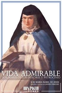 Vida Admirable | 9788494493423 | Sor María Isabel de Jesús | Librería Castillón - Comprar libros online Aragón, Barbastro