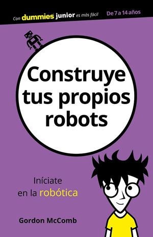 Construye tus propios robots | 9788432904134 | McComb, Gordon | Librería Castillón - Comprar libros online Aragón, Barbastro