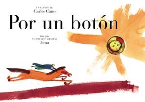 Por un botón | 9788424630386 | Cano, Carles | Librería Castillón - Comprar libros online Aragón, Barbastro