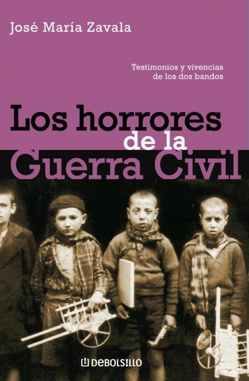 HORRORES DE LA GUERRA CIVIL, LOS (DEBOLSILLO) | 9788497934138 | ZAVALA, JOSE MARIA | Librería Castillón - Comprar libros online Aragón, Barbastro