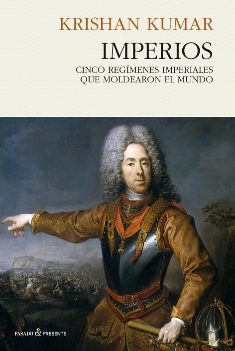 LOS IMPERIOS | 9788494733352 | KUMAR, KRISHAN | Librería Castillón - Comprar libros online Aragón, Barbastro