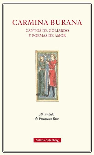 Carmina Burana. Cantos de Goliardo y poemas de amor | 9788417088040 | Rico, Francisco (ed.) | Librería Castillón - Comprar libros online Aragón, Barbastro