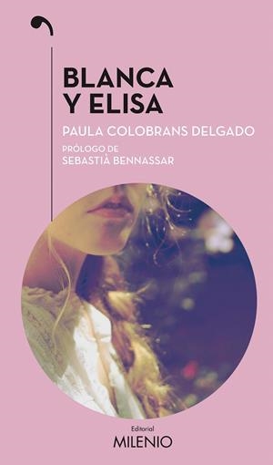 Blanca y Elisa | 9788497437950 | Colobrans Delgado, Paula | Librería Castillón - Comprar libros online Aragón, Barbastro