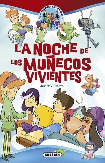 La noche de los muñecos vivientes | 9788467759037 | Villatoro, Javier | Librería Castillón - Comprar libros online Aragón, Barbastro