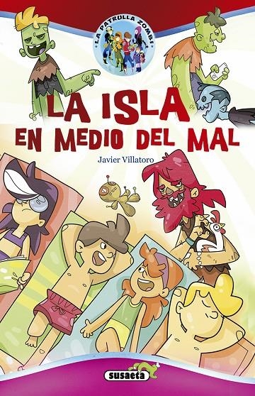 La isla en medio del mal | 9788467759044 | Villatoro, Javier | Librería Castillón - Comprar libros online Aragón, Barbastro