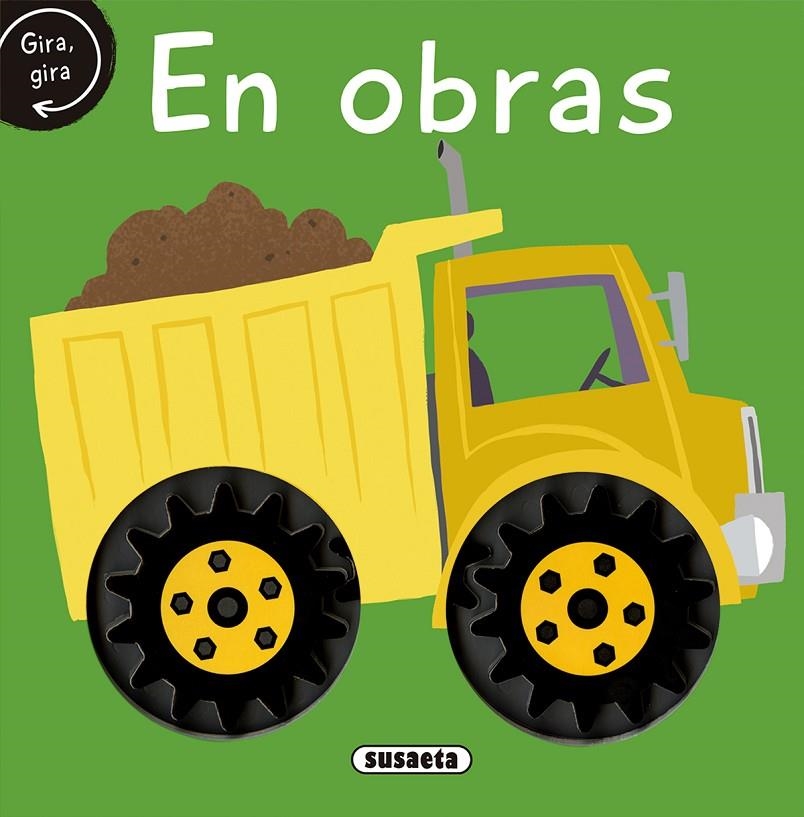 En obras, gira, gira | 9788467759310 | Susaeta, Equipo | Librería Castillón - Comprar libros online Aragón, Barbastro
