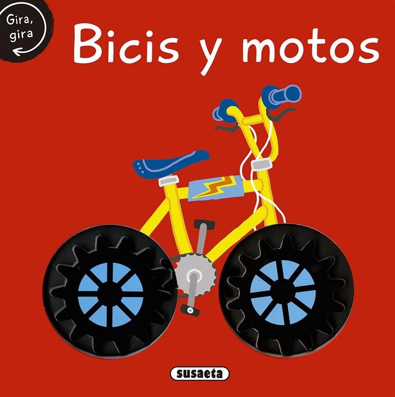 Bicis y motos, gira, gira | 9788467759297 | Susaeta, Equipo | Librería Castillón - Comprar libros online Aragón, Barbastro