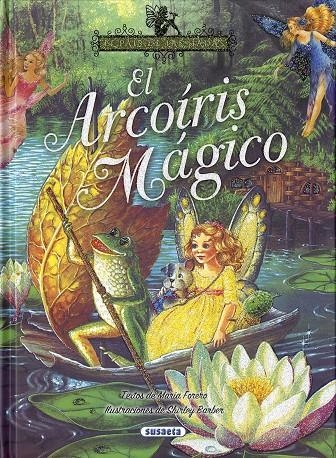 El arcoíris mágico | 9788467758160 | Forero, María | Librería Castillón - Comprar libros online Aragón, Barbastro