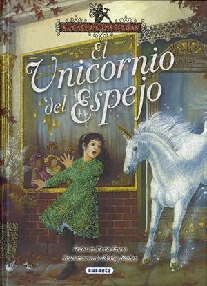 El unicornio del espejo | 9788467758139 | Forero, María | Librería Castillón - Comprar libros online Aragón, Barbastro