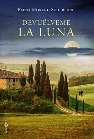 Devuélveme la luna | 9788490607671 | Moreno Scheredre, Elena | Librería Castillón - Comprar libros online Aragón, Barbastro