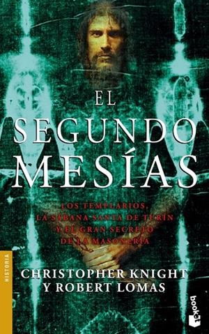 SEGUNDO MESIAS, EL (BOOKET) | 9788408054764 | KNIGHT, CRISTOPHER; LOMAS ROBERT | Librería Castillón - Comprar libros online Aragón, Barbastro