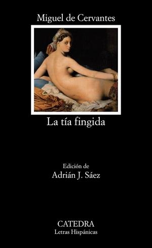 La tía fingida | 9788437637679 | Cervantes, Miguel de | Librería Castillón - Comprar libros online Aragón, Barbastro