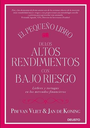 El pequeño libro de los altos rendimientos con bajo riesgo | 9788423428939 | Van Vliet, Pim/Koning, Jan de | Librería Castillón - Comprar libros online Aragón, Barbastro