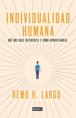 Individualidad humana | 9788499927718 | Remo H. Largo | Librería Castillón - Comprar libros online Aragón, Barbastro