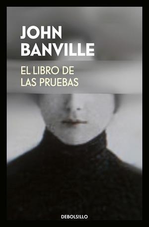 El libro de las pruebas | 9788466342940 | John Banville | Librería Castillón - Comprar libros online Aragón, Barbastro
